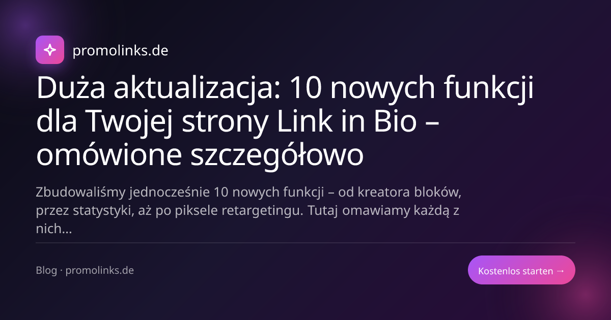 Duża aktualizacja: 10 nowych funkcji dla Twojej strony Link in Bio – omówione szczegółowo