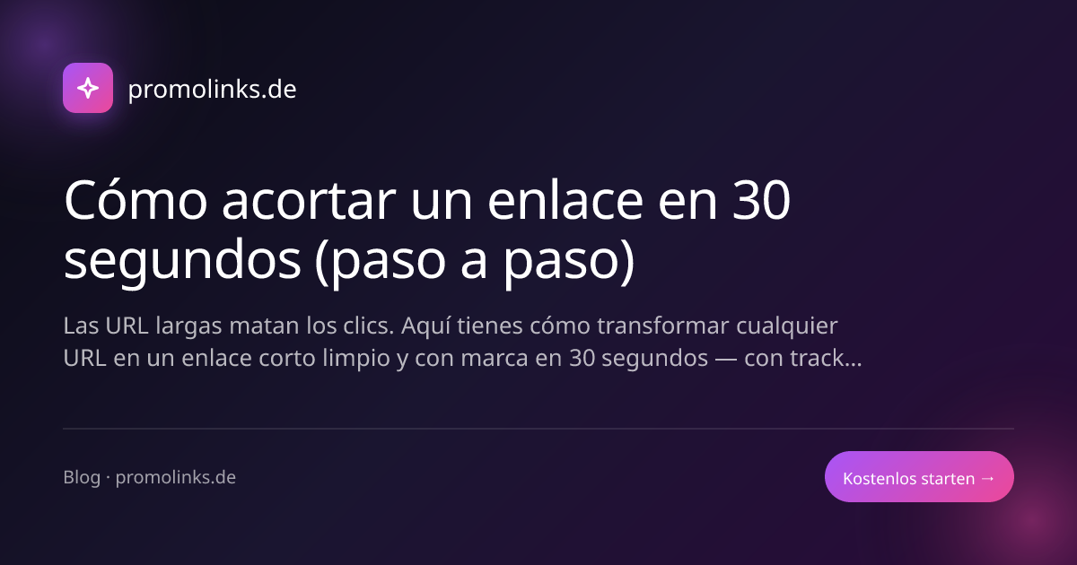 Cómo acortar un enlace en 30 segundos (paso a paso)