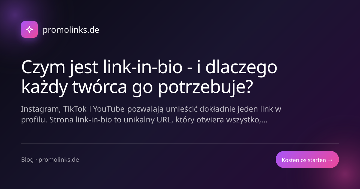 Czym jest link-in-bio - i dlaczego każdy twórca go potrzebuje?