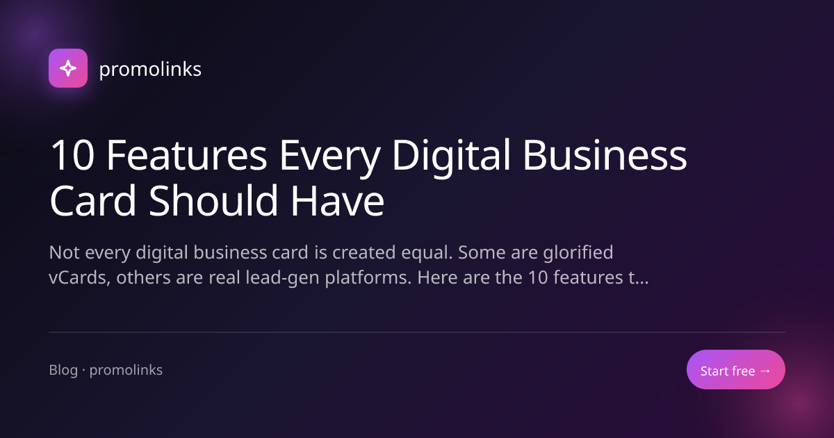 10 Features Every Digital Business Card Should Have