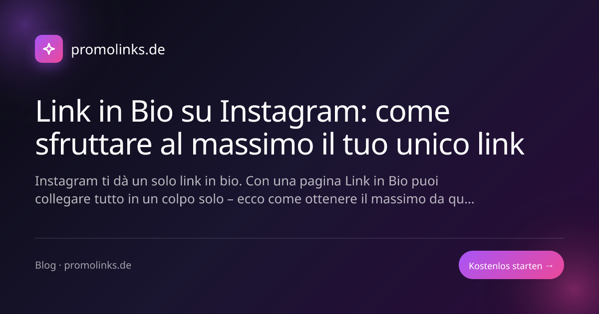Link in Bio su Instagram: come sfruttare al massimo il tuo unico link