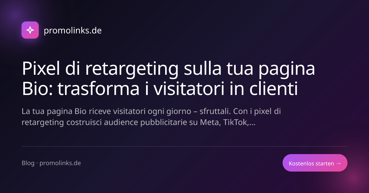 Pixel di retargeting sulla tua pagina Bio: trasforma i visitatori in clienti