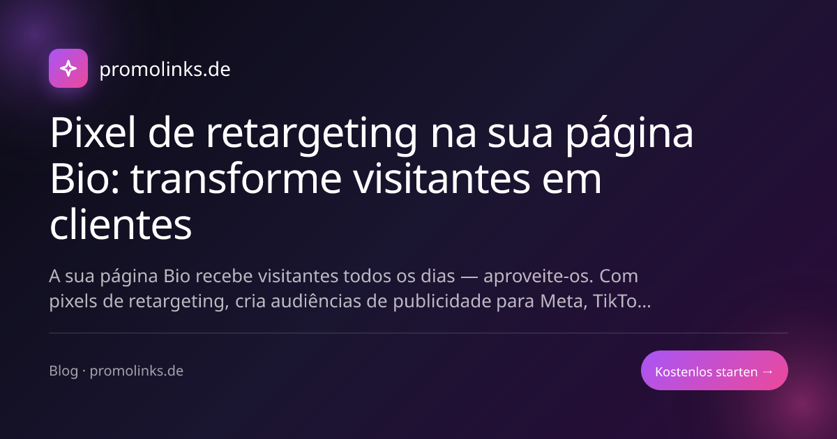 Pixel de retargeting na sua página Bio: transforme visitantes em clientes