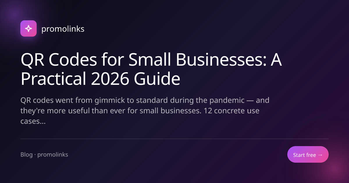 QR Codes for Small Businesses: A Practical 2026 Guide