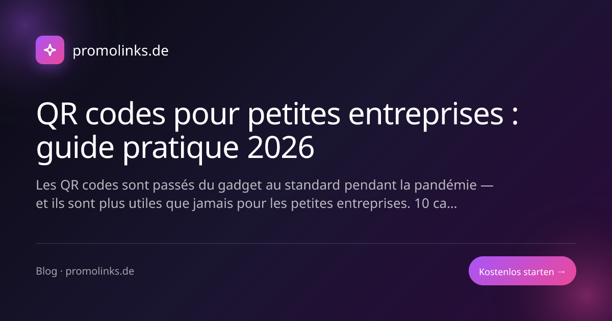 QR codes pour petites entreprises : guide pratique 2026