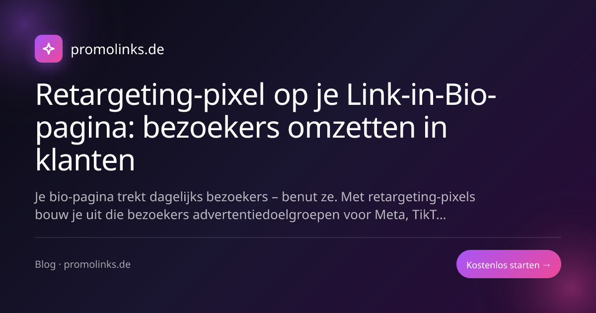 Retargeting-pixel op je Link-in-Bio-pagina: bezoekers omzetten in klanten