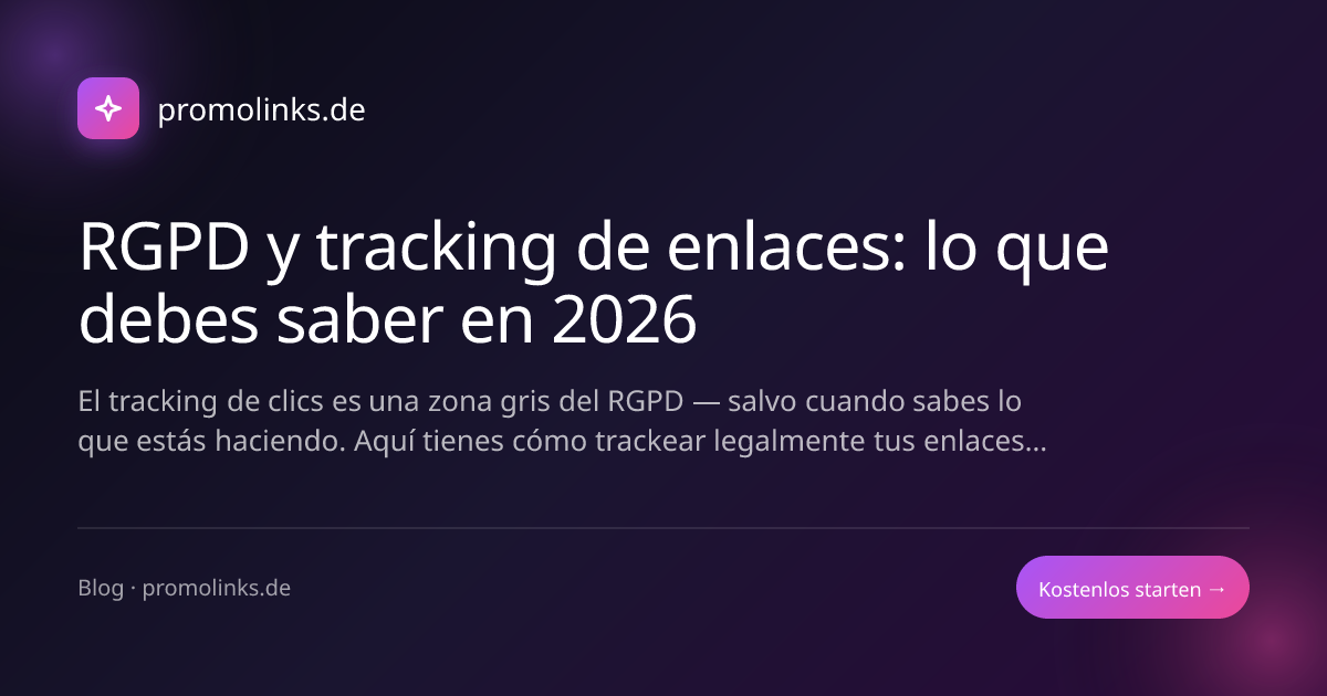 RGPD y tracking de enlaces: lo que debes saber en 2026