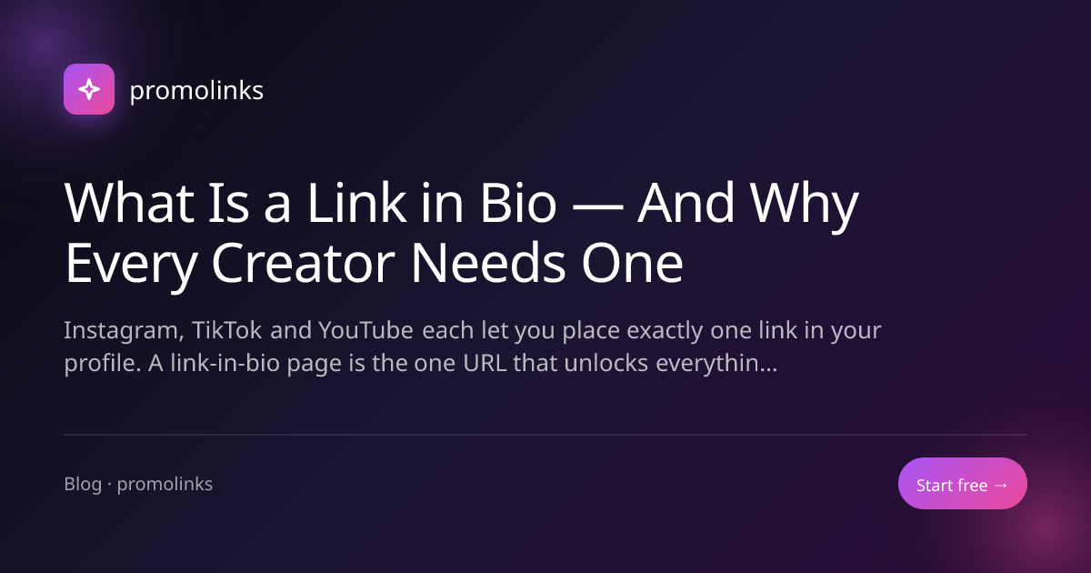 What Is a Link in Bio — And Why Every Creator Needs One